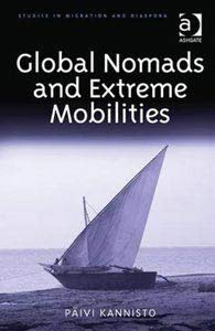 Global Nomads and Extreme Mobilities (Ashgate/Routledge, 2016). Kirjan kansikuva.